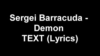 Sergei Barracuda - Demon TEXT (Lyrics)