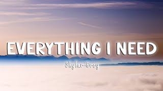 Everything I Need - Skylar Grey [Lyrics/Vietsub]