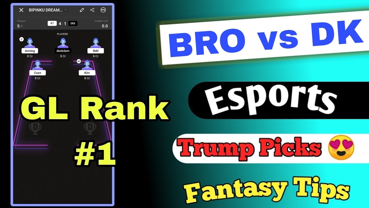 BRO vs DK Esports  Match Prediction | Sports Esports match today | Dplus vs BRO Dream 11 team : tips