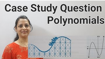 Class 10th Maths Case Study Question 5 From R D Sharma Polynomials By Shilpa Chaudhary
