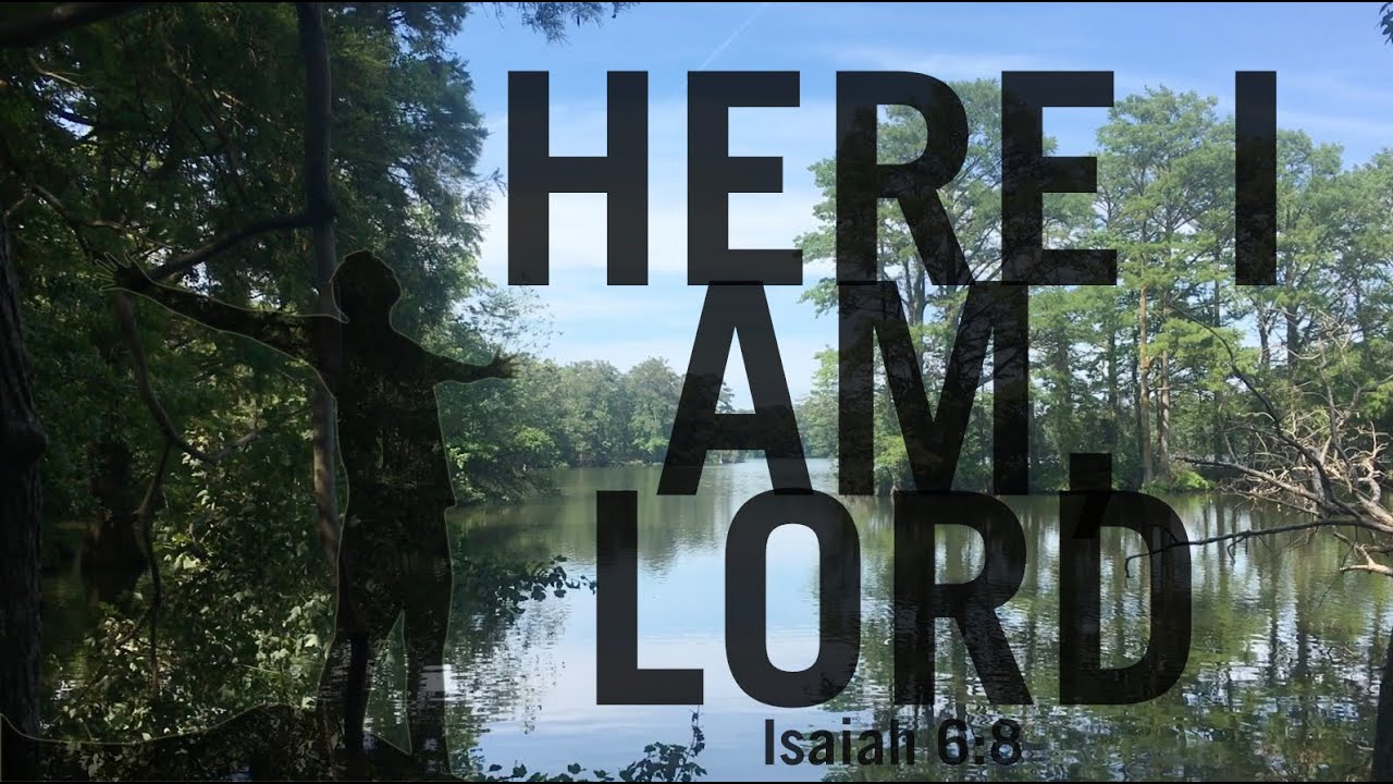 Here I Am Lord YouTube Here i am lord youtube
