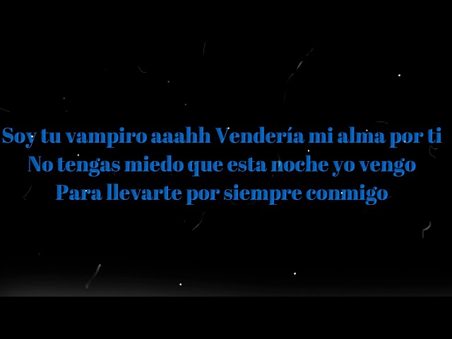Yo Soy Tu Vampiro (letra)