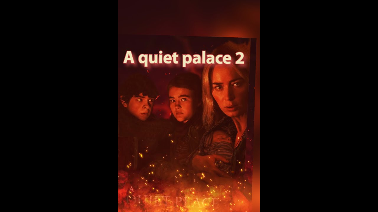 A QUIET PALACE PARTE ( 2 ) PELICULA COMPLETA EN Español Latino (2021) #