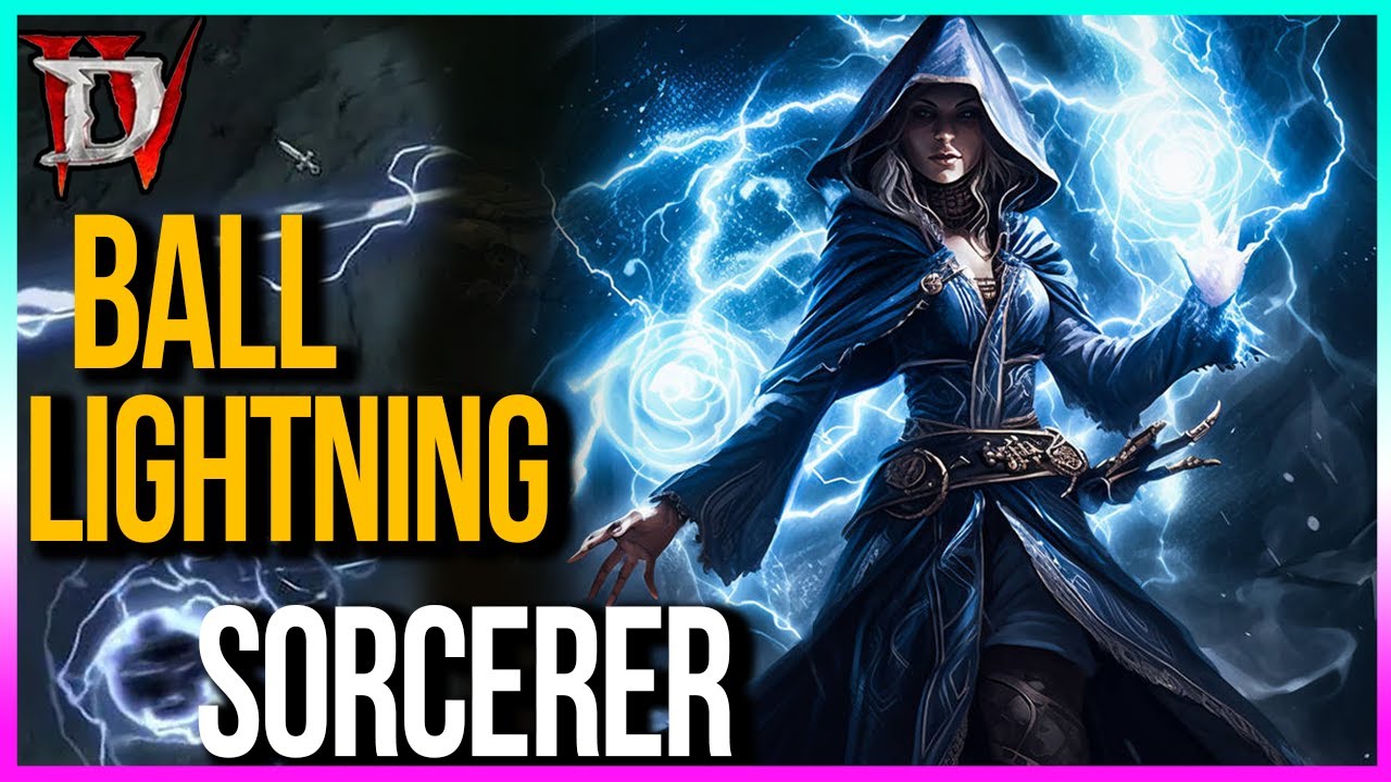 [ Diablo 4 SEASON 1 ] Chia sẻ BALL LIGHTNING SORCERER build YouTube