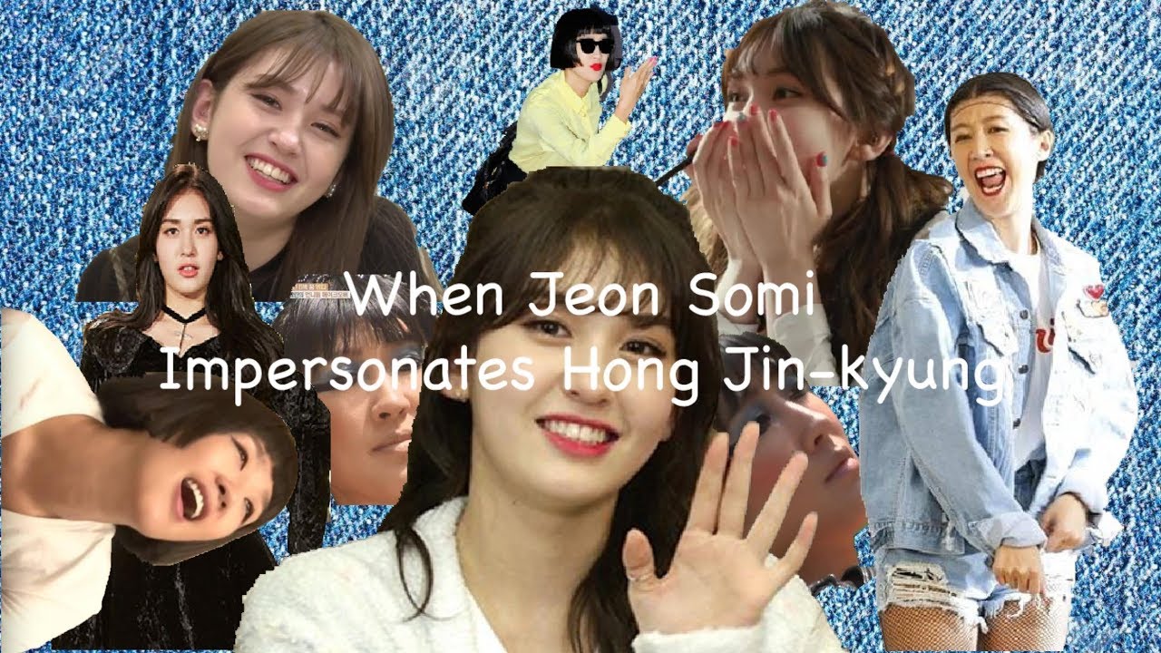 When Jeon Somi Impersonates Hong Jin-kyung (ENG SUB)
