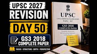 DAY50: UPSC CSE 2027 | GS3 2018 COMPLETE PYQ REVISION | Economy, Agriculture, Environment & Security