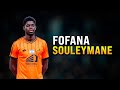 FOFANA SOULEYMANE Best Skills HD 2024