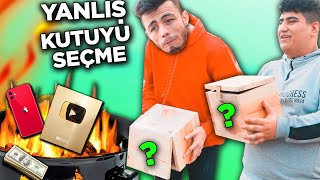 YANLIŞ KUTUYU ATEŞE ATARSAN ÖLERSİN !