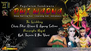  Pagelaran Sandiwara Dwi Warna Senin 25 Juli 2022 Ds Ujung Pendok Jaya Widasari  Indramayu