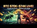 Bitcoin em Alta! Tentando Segurar $70K–$74K