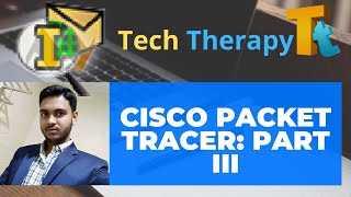 Cisco Packet Tracer Part 3: Simple & Complex PDU Simulation