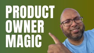 Why EVERY Company Needs A Product Owner