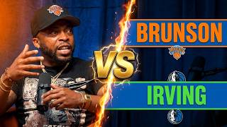 EP:53 The Jalen Brunson vs Kyrie Irving debate gets HEATED!