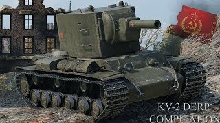 DERP KV-2 COMPILATION