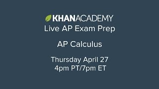 Khan Academy Live: AP Calculus