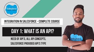 Day 1: Basic of APIs in Salesforce |  Salesforce Integration Course for Beginners | Tutorial 1