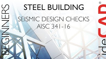 Seismic Design Checks in Steel Structures | AISC 341-16 in ideCAD Structural