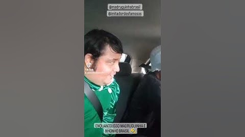 MADRUGUINHA E NHONHO DO BRASIL 😂