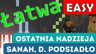 🎹 Ostatnia nadzieja (sanah i Dawid Podsiadło) - Piano Tutorial (łatwa wersja) 🎵 NUTY W OPISIE 🎼