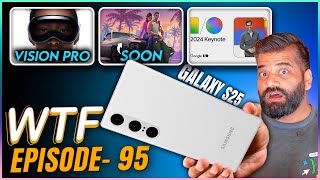 Galaxy S25 Ultra | GTA 6 Launch Date | GoogleI/O | Vision Pro | Episode 95 | Technical Guruji