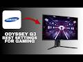 Best Settings for Samsung Odyssey G3 Monitor for Gaming