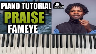 Praise - Piano Tutorial By Fameye ||Easy Piano Lesson||