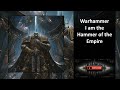 Warhammer i am the hammer of the empire chapters 1 to 20
