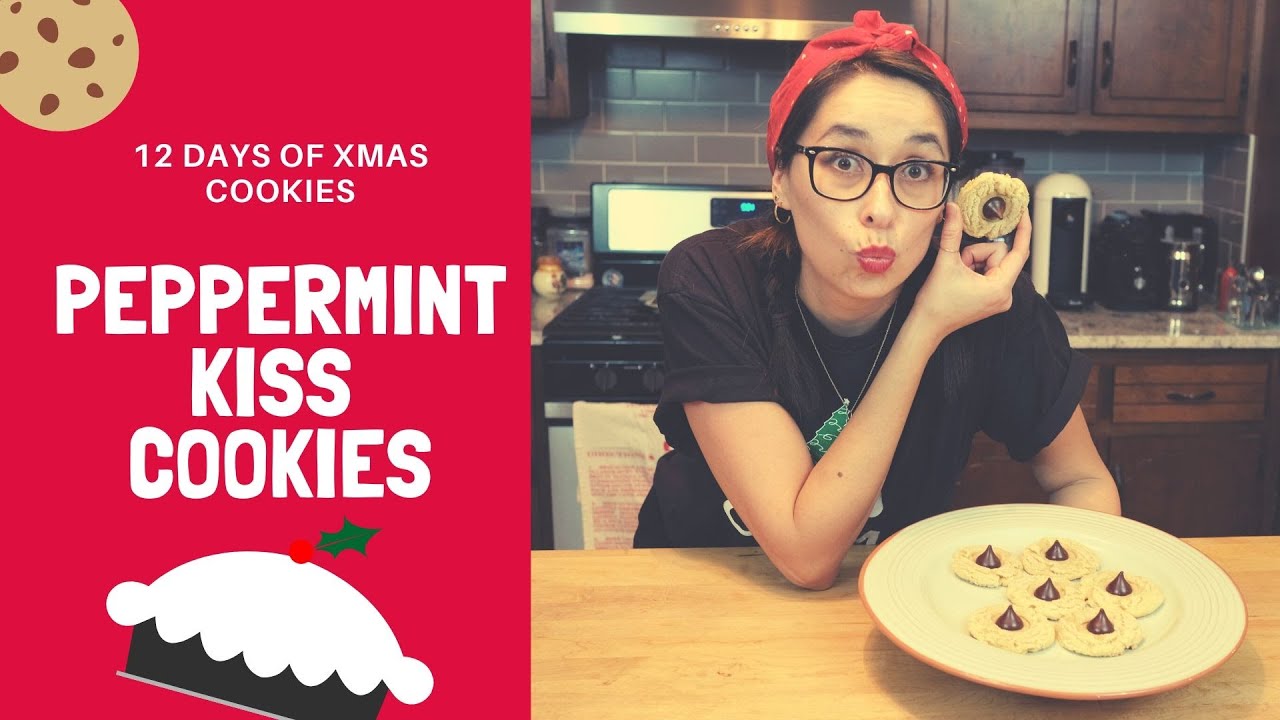 PEPPERMINT KISS COOKIES / 12 DAYS OF XMAS COOKIES