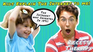 Children Explain the Internet to an Adult | Recess Therapy