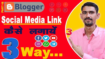 How to Add Social Media Link In Blogger | PART-18 | Blogger Me Social Media Link Kaise Lagaye | All