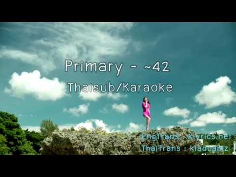 [THAISUB/KARAOKE]Primary – ~42 (Feat. Sam Kim, eSNa)