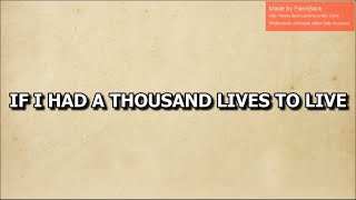 If I Had A Thousand Lives To Live