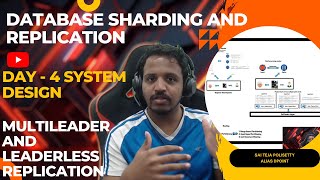 Database Sharding | Replication | Intro to Multileader & Leaderless replication | Day4 System Design