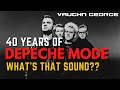 40 Years of Depeche Mode: Part 4 - What's that sound??