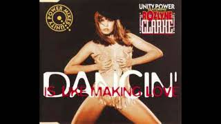 Unity Power‎ feat Rozlyne Clarke - Dancin' Is Like Making Love