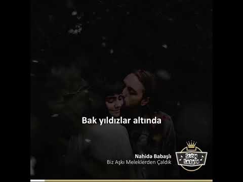 Nahida Babaşlı - Biz Aşkı Meleklerden Çaldık