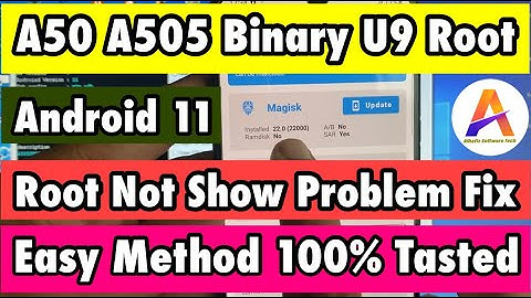 A50 A505F A505FN Binary U9 Root Android 11 Fix All Problems 100% Tasted Method Very Easy