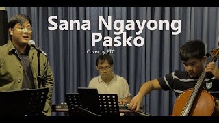 Sana Ngayong Pasko - ETC Event Singers