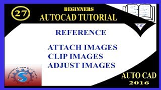 ATTACH || CLIP || ADJUST COMMANDS WITH EXAMPLE || BASIC TUTORIALS FOR BEGINNERS || AUTO-CAD 2016