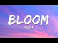 Aqyila - Bloom (Lyrics)