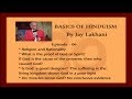 Hinduism Basics 06 - Religion and Rationality