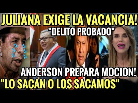 Juliana Oxenford EXIGE la Vacancia y ADVIERTE al congreso! Carlos Anderson prepara nueva MOCIÓN!