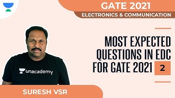 Most Expected Questions in EDC for GATE 2021 - 2 | ECE | Suresh VSR