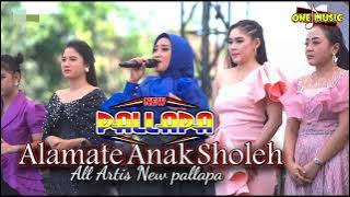 ALAMATE ANAK SHOLEH All Artis // NEW PALLAPA MOJOKRAPAK JOMBANG 2023 #dhehan_audio