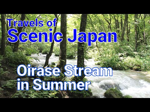048 Oirase Stream in Summer in Aomori Prefecture/ Travels of Scenic Japan / Tabiator