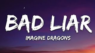 Video thumbnail of "Imagine Dragons - Bad Liar (Lyrics)"