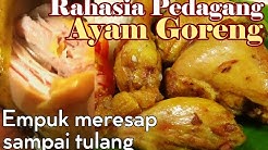 Rahasia Pedagang Ayam Goreng EMPUK & Bumbu MERESAP - Durasi: 9.22. 