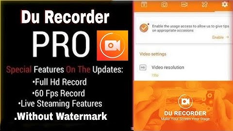 Du Screen Recorder Pro Apk | Premium Version Du Screen Recorder | Free Latest Version Download