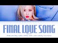 Rosé (로제) — “Final Love Song” (I-LAND 2 SIGNAL SONG) | Color Coded