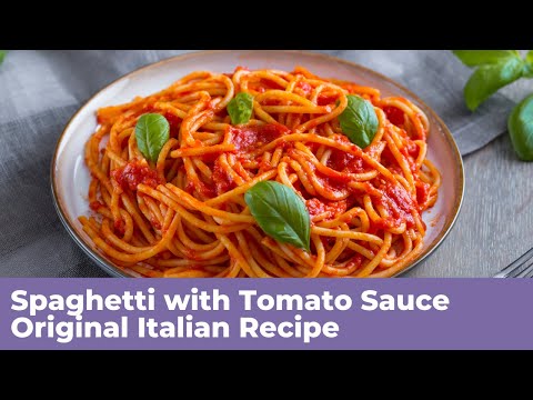 SPAGHETTI WITH TOMATO SAUCE - Original Italian Recipe